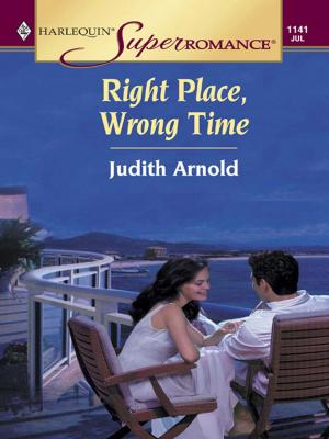 Cover of the book Right Place, Wrong Time by Joan Kilby