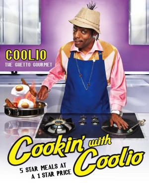 Cover of the book Cookin' with Coolio by Candace De puy, Ph.D., Dana Dovitch, Ph.D.