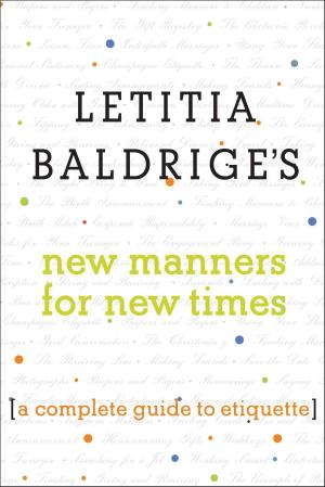Cover of the book Letitia Baldrige's New Manners for New Times by Narendra Jadhav