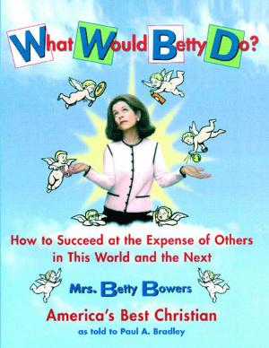 Cover of the book What Would Betty Do? by John Lescroart