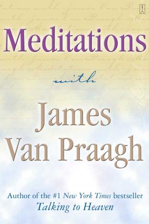 Cover of the book Meditations with James Van Praagh by Terence Foley, Amanda Bennett