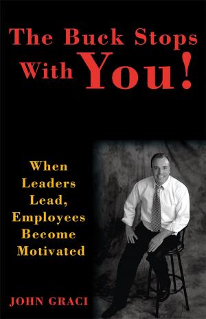 Cover of the book The Buck Stops with You by Jim Kennedy