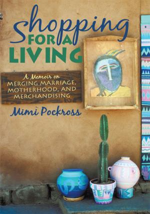 Cover of the book Shopping for a Living by Michelle Hannah