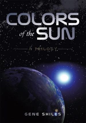 Cover of the book Colors of the Sun by Rheagan Greene