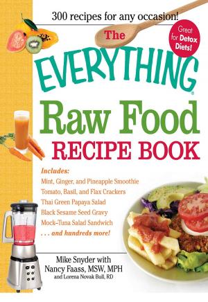 Cover of the book The Everything Raw Food Recipe Book by Glenn S Rothfeld, Deborah S. Romaine