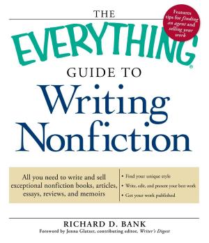 Cover of the book The Everything Guide to Writing Nonfiction by Eric Yaverbaum, Erik Sherman