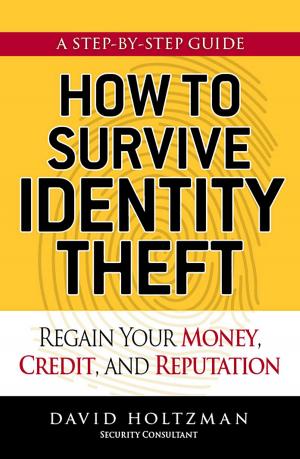 Cover of the book How to Survive Identity Theft by Laurie Bloomfield