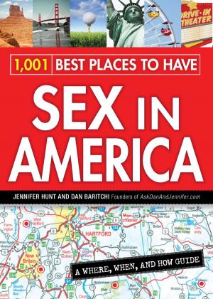 Cover of the book 1,001 Best Places to Have Sex in America by Emily Guy Birken