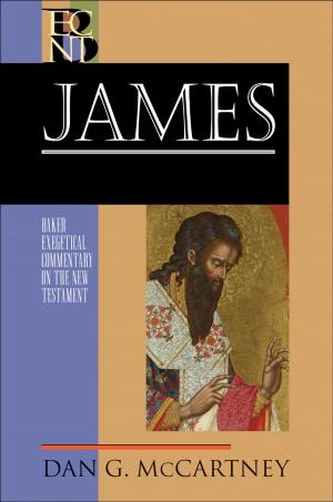 Cover of the book James (Baker Exegetical Commentary on the New Testament) by Christa Parrish