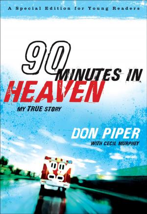 Cover of the book 90 Minutes in Heaven by Mark Batterson, Parker Batterson