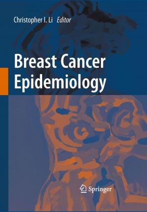 Cover of the book Breast Cancer Epidemiology by Alexander I. Saichev, Wojbor A. Woyczynski