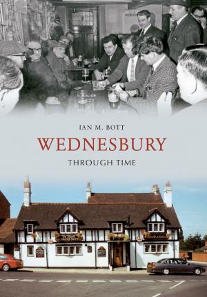 Cover of the book Wednesbury Through Time by Michael Mather