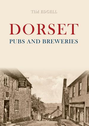 Cover of the book Dorset Pubs and Breweries by Hugh Conway-Jones