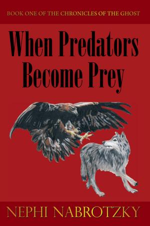 Cover of the book When Predators Become Prey by OLAREWAJU OLADIPO