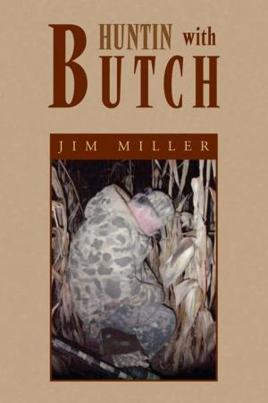 Cover of the book Huntin with Butch by Elder William Holmes