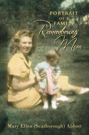 Cover of the book Portrait of a Family: Remembering Mom by Tom Gilliland
