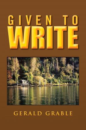 Cover of the book Given to Write by Jerry L. Rhoads