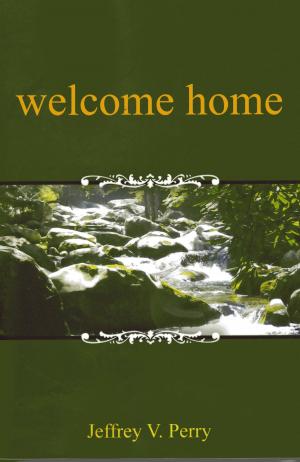 Cover of the book Welcome Home by Sarah A Morris