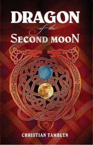 Cover of the book Dragon of the Second Moon by C. G. Peltier