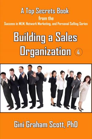 Cover of the book Top Secrets for Building a Sales Organization by Gini Graham Scott
