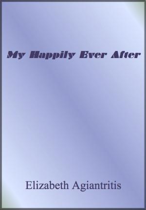 Cover of the book My Happily Ever After by Curtis W. Jackson