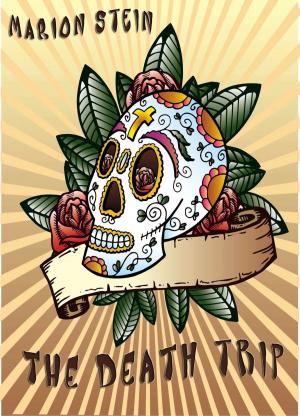 Cover of the book The Death Trip by Izzy Szyn