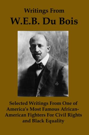 Cover of Writings From WEB DuBois: Selected Writings from one of America's Most Famous African-American Fighters for Civil Rights and Black Equality