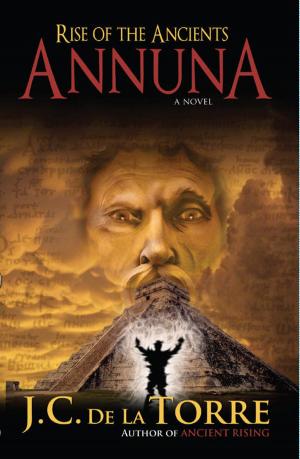 Cover of the book Rise of the Ancients: Annuna by Bill Richardson
