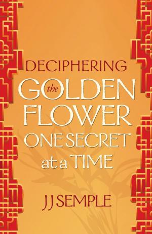 Book cover of Deciphering the Golden Flower One Secret at a Time