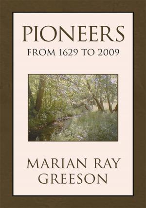 Cover of the book Pioneers from 1629 to 2009 by Jerrell Harvey