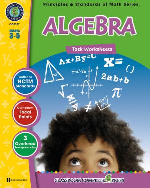 Cover of the book Algebra - Task Sheets Gr. 3-5 by Sarah Joubert, Paul  Laporte, Amanda  McFarland, Michael Oosten, Harriet Vrooman