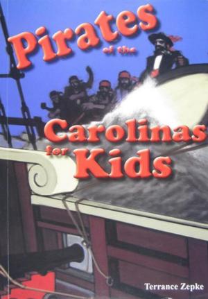 Book cover of Pirates of the Carolinas for Kids