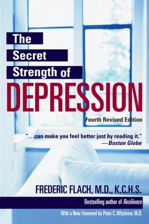 Cover of the book The Secret Strength of Depression, Fourth Edition by Martha Moravec
