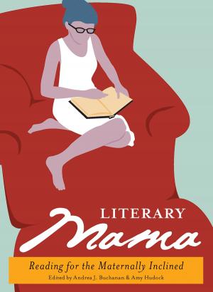 Cover of the book Literary Mama by Michele Angello, Ali Bowman