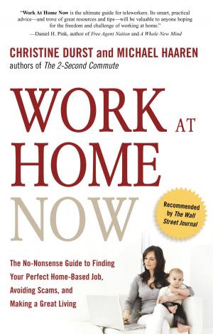 Cover of the book Work at Home Now by Judi Zucker, Shari Zucker