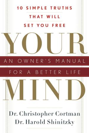 Cover of the book Your Mind: An Owner's Manual for a Better Life by David Robinson Simon