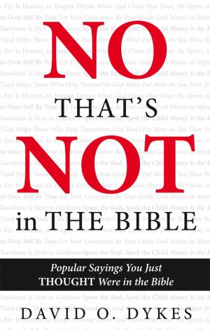 Cover of the book No, That's Not in the Bible by E.G. Thompson
