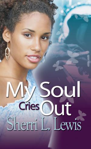 Cover of the book My Soul Cries Out by Victor L. Martin