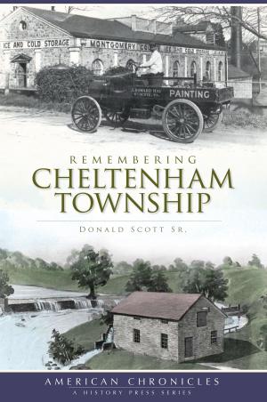 Cover of the book Remembering Cheltenham Township by C. Milton Hinshilwood, Elena Irish Zimmerman