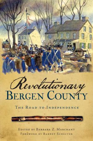 Cover of the book Revolutionary Bergen County by Rose Castro-Bran