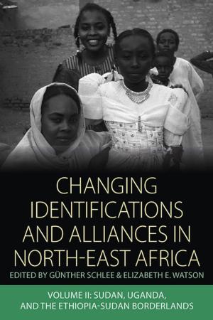 Cover of the book Changing Identifications and Alliances in North-east Africa by Amy L. Paugh