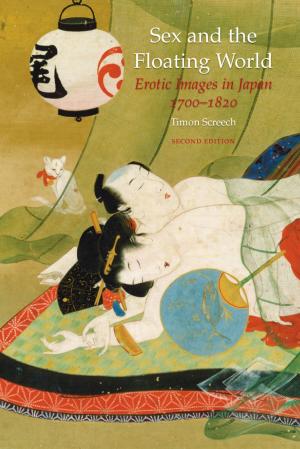Cover of the book Sex and the Floating World by Ted Gott, Kathryn Weir