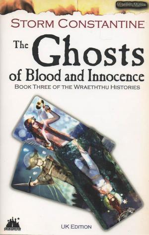 Cover of the book The Ghosts of Blood and Innocence by Storm Constantine
