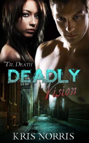Cover of the book Deadly Vision by A.J. Llewellyn, D.J. Manly