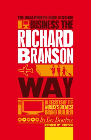 Book cover of The Unauthorized Guide to Doing Business the Richard Branson Way