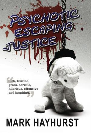 Cover of the book Psychotic Escaping Justice by Suzanne Leal