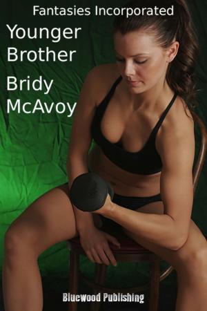 Cover of the book Fantasies Incorporated: Younger Brother by Bridy McAvoy