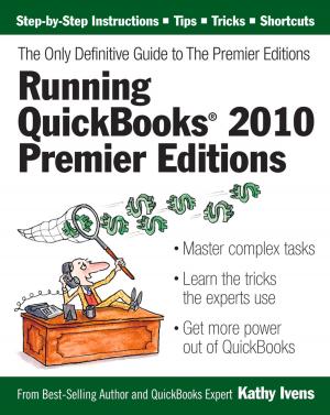 Book cover of Running QuickBooks 2010 Premier Editions: The Only Definitive Guide to the Premier Editions