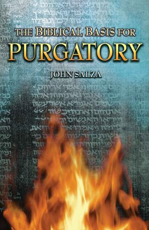 Cover of the book The Biblical Basis for Purgatory by Joseph Pearce