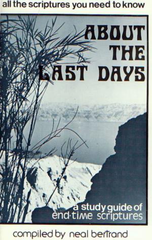 Cover of All the Scriptures You Need to Know About the Last Days: A Study Guide of End Time Scriptures
